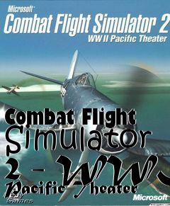 Box art for Combat Flight Simulator 2 - WWII Pacific Theater