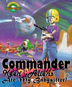 Box art for Commander Keen - Aliens Ate My Babysitter!