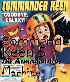 Box art for Commander Keen 5 - The Armageddon Machine