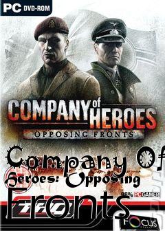 Box art for Company Of Heroes: Opposing Fronts