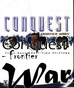 Box art for Conquest - Frontier Wars