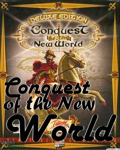 Box art for Conquest of the New World