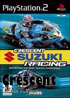 Box art for Crescent Suzuki Racing