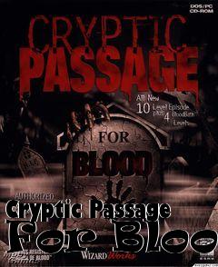 Box art for Cryptic Passage For Blood