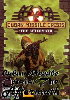 Box art for Cuban Missile Crisis: The Aftermath