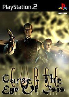 Box art for Curse - The Eye Of Isis