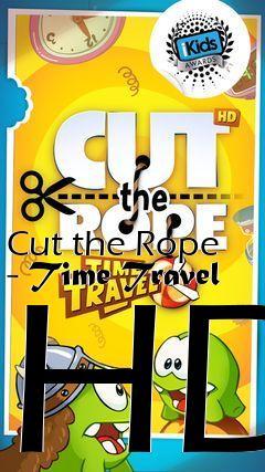 Box art for Cut the Rope - Time Travel HD