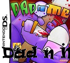 Box art for Dad n Me