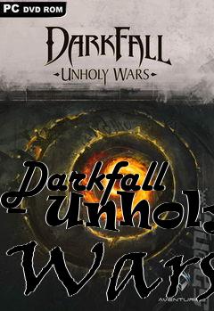 Box art for Darkfall - Unholy Wars