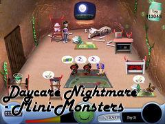 Box art for Daycare Nightmare - Mini-Monsters