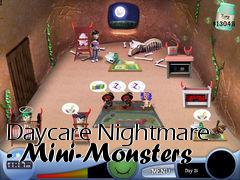 Box art for Daycare Nightmare - Mini-Monsters