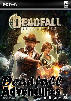 Box art for Deadfall Adventures