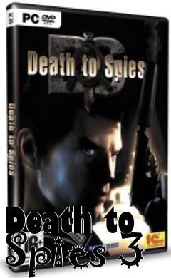 Box art for Death to Spies 3