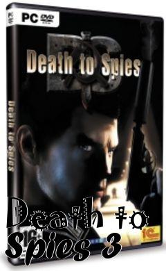 Box art for Death to Spies 3