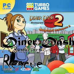 Box art for Diner Dash 2 - Restaurant Rescue