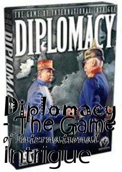 Box art for Diplomacy - The Game of International Intrigue
