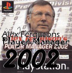 Box art for Alex Fergusons Player Manager 2002