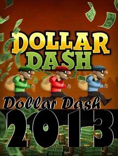 Box art for Dollar Dash 2013