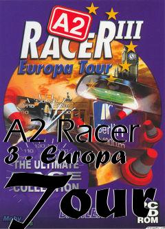 Box art for A2 Racer 3 - Europa Tour