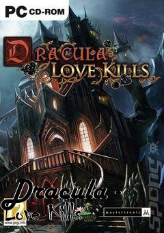 Box art for Dracula - Love Kills