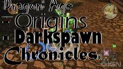 Box art for Dragon Age - Origins - Darkspawn Chronicles