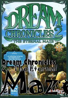 Box art for Dream Chronicles 2 - The Eternal Maze