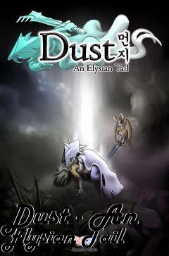 Box art for Dust - An Elysian Tail