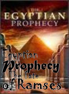 Box art for Egyptian Prophecy - The Fate of Ramses