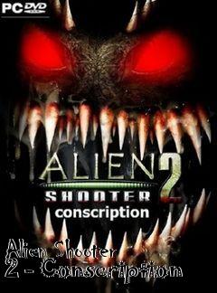 Box art for Alien Shooter 2 - Conscription