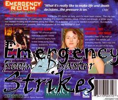 Box art for Emergency Room - Disaster Strikes