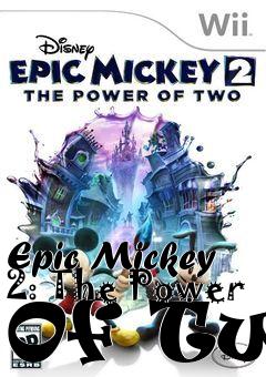 Box art for Epic Mickey 2: The Power Of Two