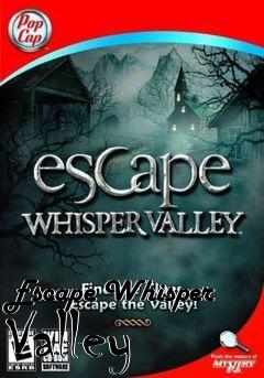 Box art for Escape Whisper Valley