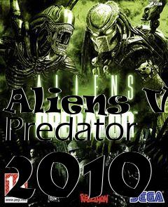 Box art for Aliens Vs Predator 2010