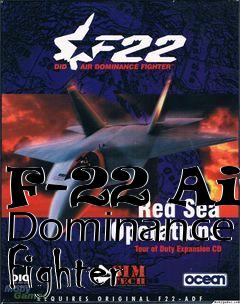 Box art for F-22 Air Dominance Fighter