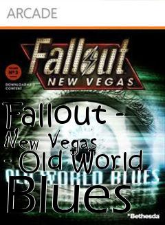 Box art for Fallout - New Vegas - Old World Blues