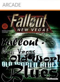 Box art for Fallout - New Vegas - Old World Blues