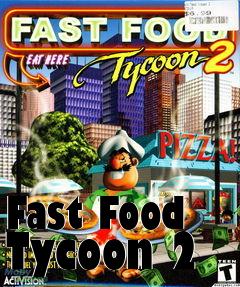 Box art for Fast Food Tycoon 2