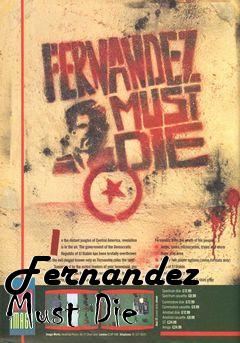 Box art for Fernandez Must Die