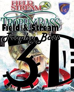 Box art for Field & Stream Trophy Bass 3D