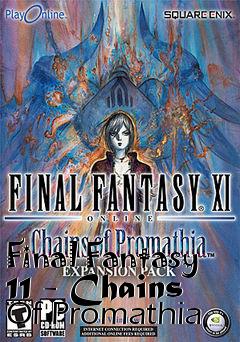 Box art for Final Fantasy 11 - Chains Of Promathia