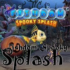 Box art for Fishdom Spooky Splash