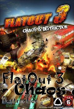 Box art for FlatOut 3 - Chaos & Destruction