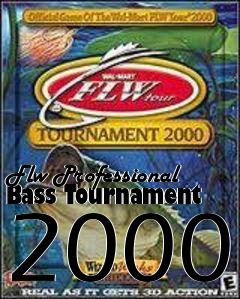 Box art for Flw Professional Bass Tournament 2000
