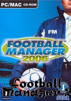 Box art for Football Manager 2006