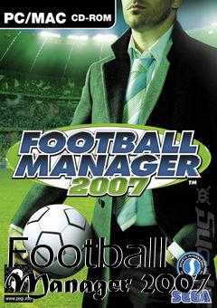 Box art for Football Manager 2007