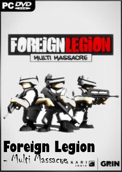 Box art for Foreign Legion - Multi Massacre