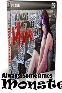 Box art for Always Sometimes Monsters