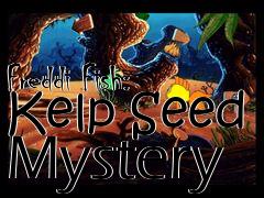 Box art for Freddi Fish: Kelp Seed Mystery