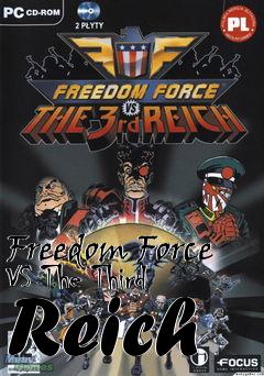 Box art for Freedom Force VS The Third Reich