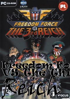 Box art for Freedom Force VS The Third Reich